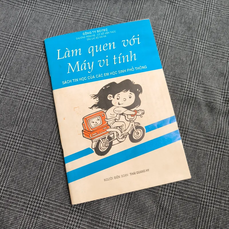 Làm quen với máy vi tính - Thái Quang Hy (biên soạn) - Công Ty SCITEC - Năm 1989 607297
