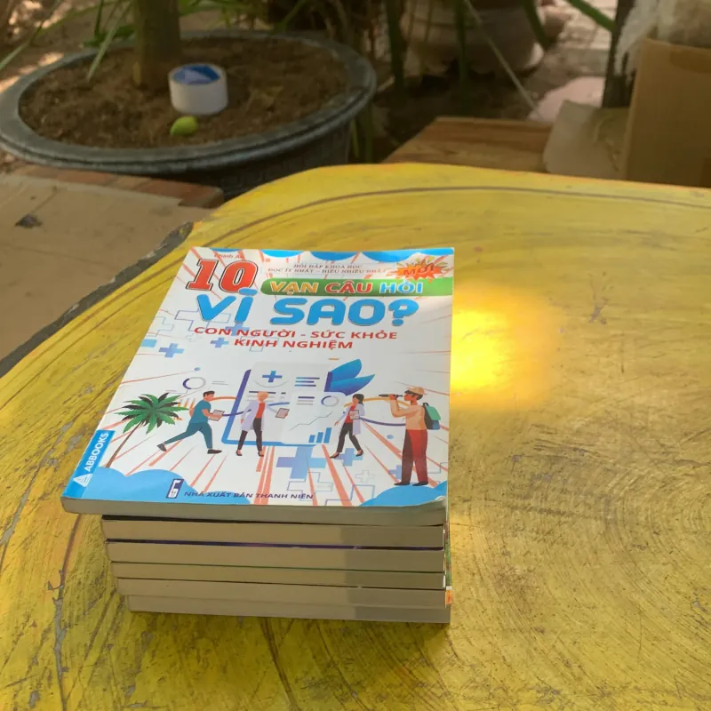 10 VẠN CÂU HỎI VÌ SAO? 6 tập  784526