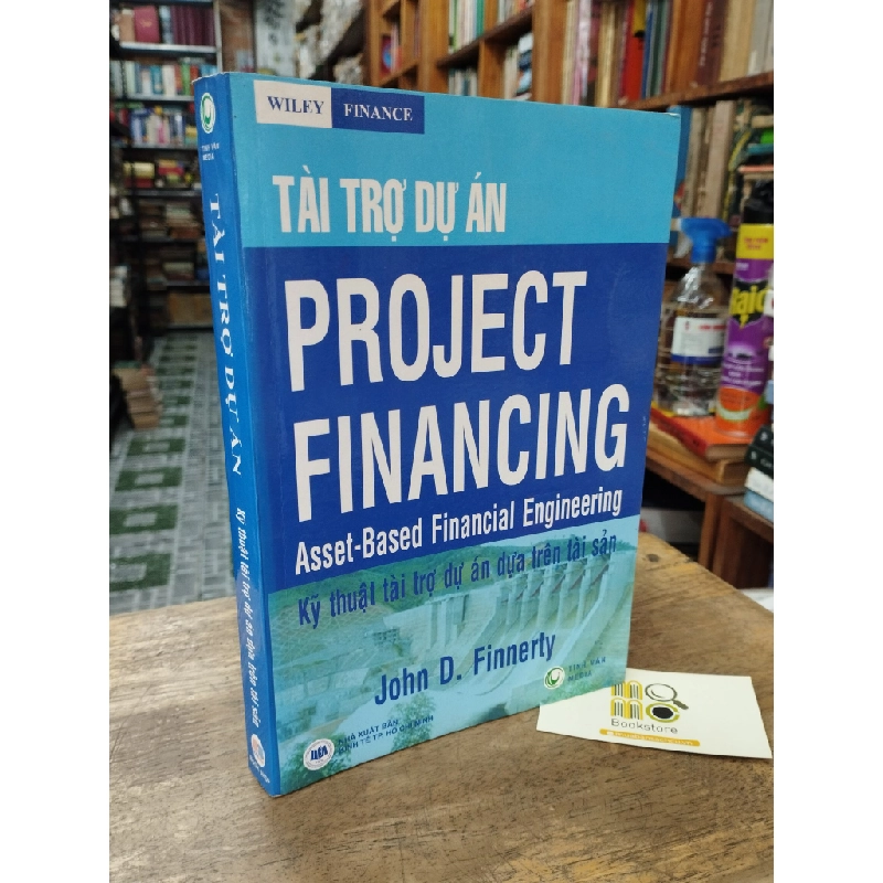 Tài trợ dự án: Project Financing - John D. Finnerty 146632