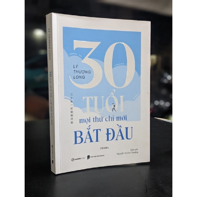 30 tuổi mọi thứ chỉ mới bắt đầu - Lý Thượng Long 360510
