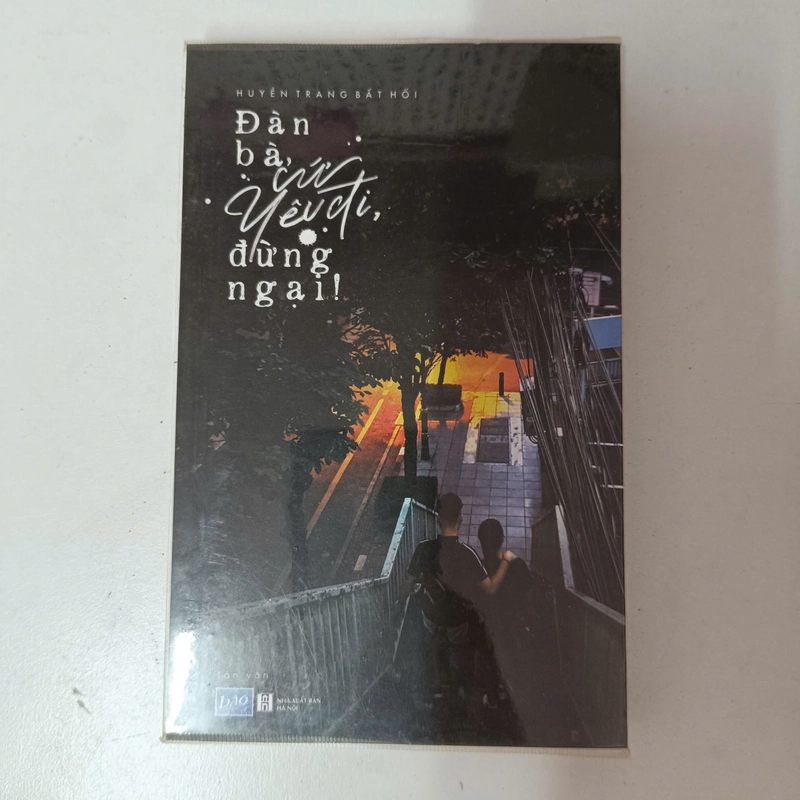 Đàn bà, cứ yêu đi, đừng ngại - Huyền Trang Bất Hối 544354