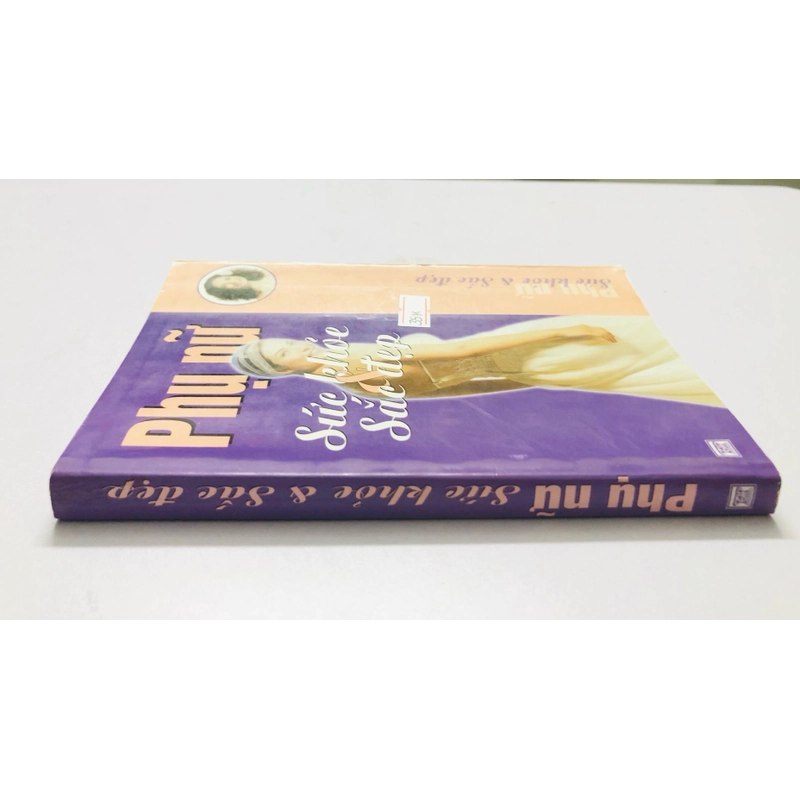 PHỤ NỮ SỨC KHỎE VÀ SẮC ĐẸP  - 292 trang, nxb: 2008 337769