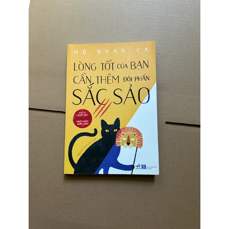 Lòng tốt của bạn cần thêm đôi phần sắc sảo - Mộ Nhan Ca 731585