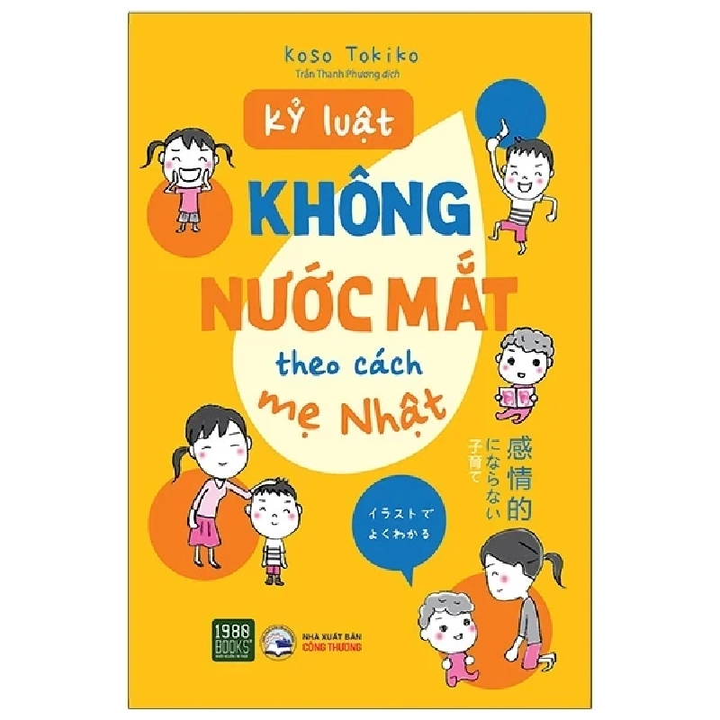 Kỷ Luật Không Nước Mắt Theo Cách Mẹ Nhật - Koso Tokiko ASB.PO Oreka Blogmeo 230225 390173