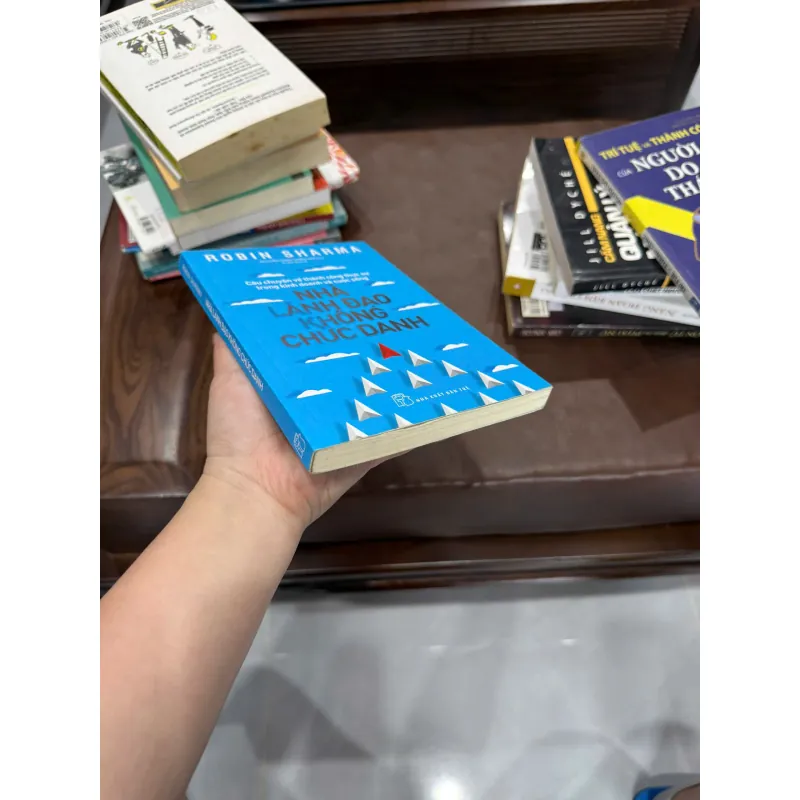 Nhà Lãnh Đạo Không Chức Danh – Robin Sharma - K4 1021096