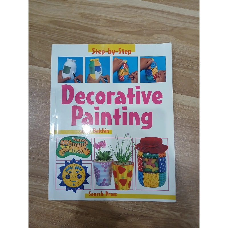 Step-by-Step Decorative Painting - Diana Balchin 547746
