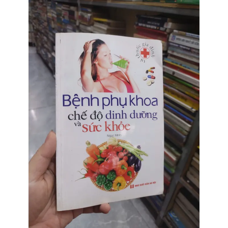 Sách: Bệnh phụ khoa chế độ dinh dưỡng và sức khỏe (B1) 717530