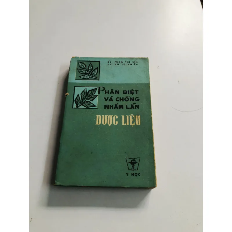 PHÂN BIỆT VÀ CHỐNG NHẦM LẪN DƯỢC LIỆU 1981 796540