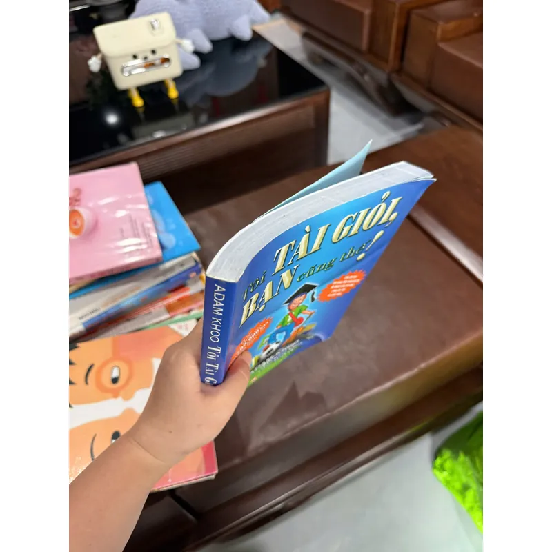 Tôi Tài Giỏi, Bạn Cũng Thế!- K6 1055082