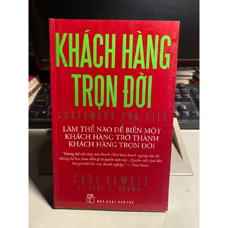 [Phiên Chợ Sách Cũ] KHÁCH HÀNG TRỌN ĐỜI 2009 - Carl Sewell & Paul B.Brown -NXB Trẻ 0506 468114