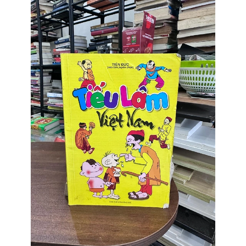 Tiểu Lầm Việt Nam - Tiến Đức (sưu tầm, tuyển chọn) 934426