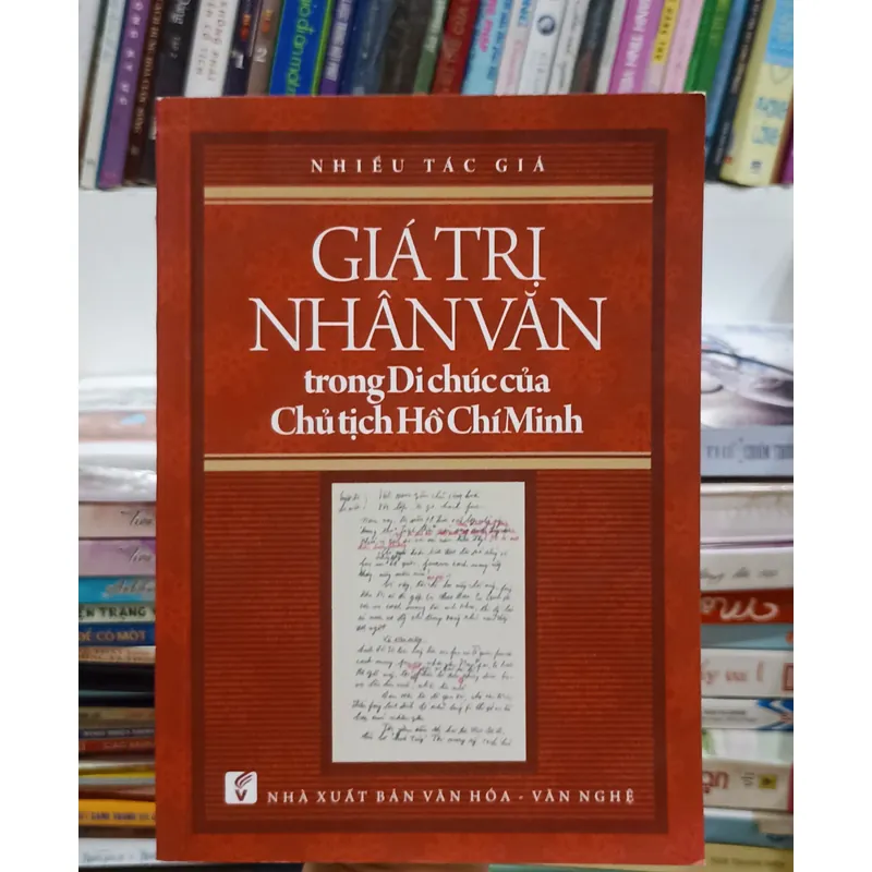 Giá trị nhân văn trong di chúc của Chủ Tịch Hồ Chí Minh 🌻 589411