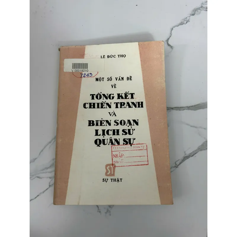 Một số vấn đề về tổng kết chiến tranh và biên soạn lịch sử quân sự – Lê Đức Thọ 745905