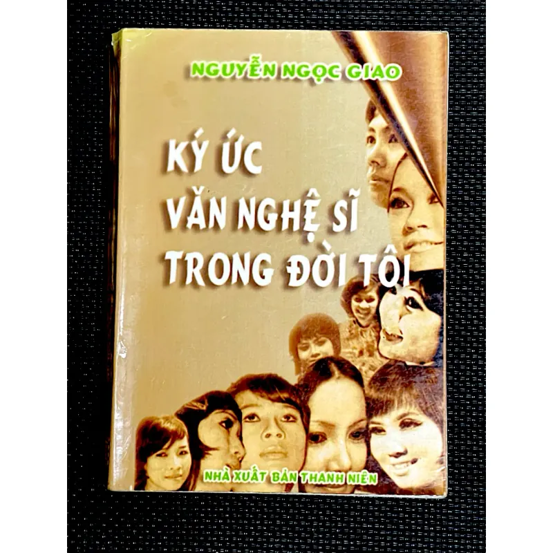 KÝ ỨC VĂN NGHỆ SĨ TRONG ĐỜI TÔI 1002975