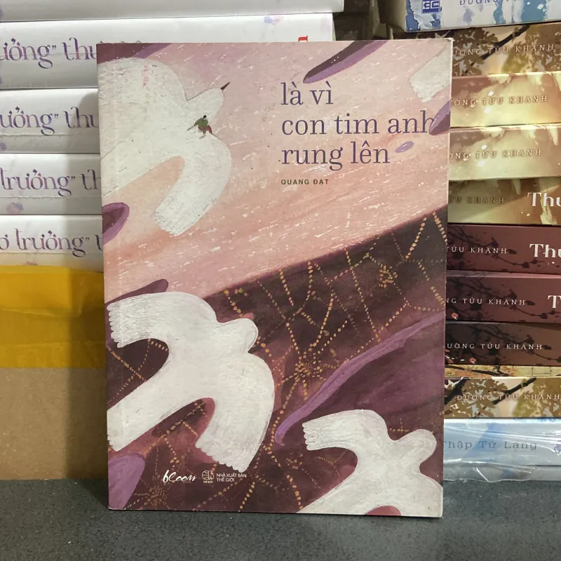 (Văn học) - Là vì con tim anh rung lên - Quang Đạt 976109