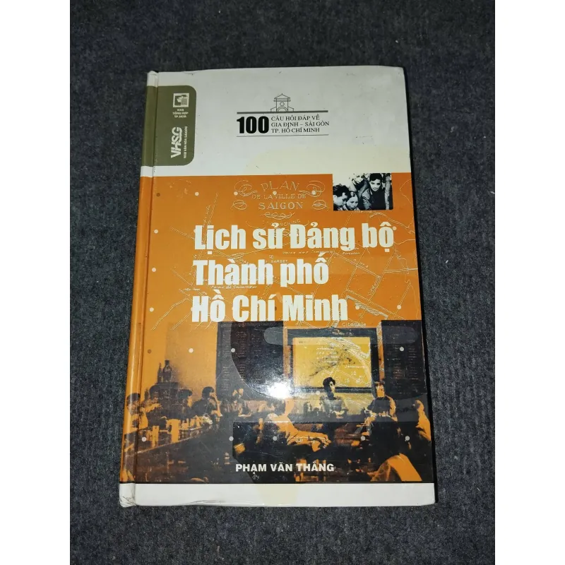 100 CÂU HỎI ĐÁP VỂ LỊCH SỬ ĐẢNG BỘ THÀNH PHỐ HỒ CHÍ MINH 991149