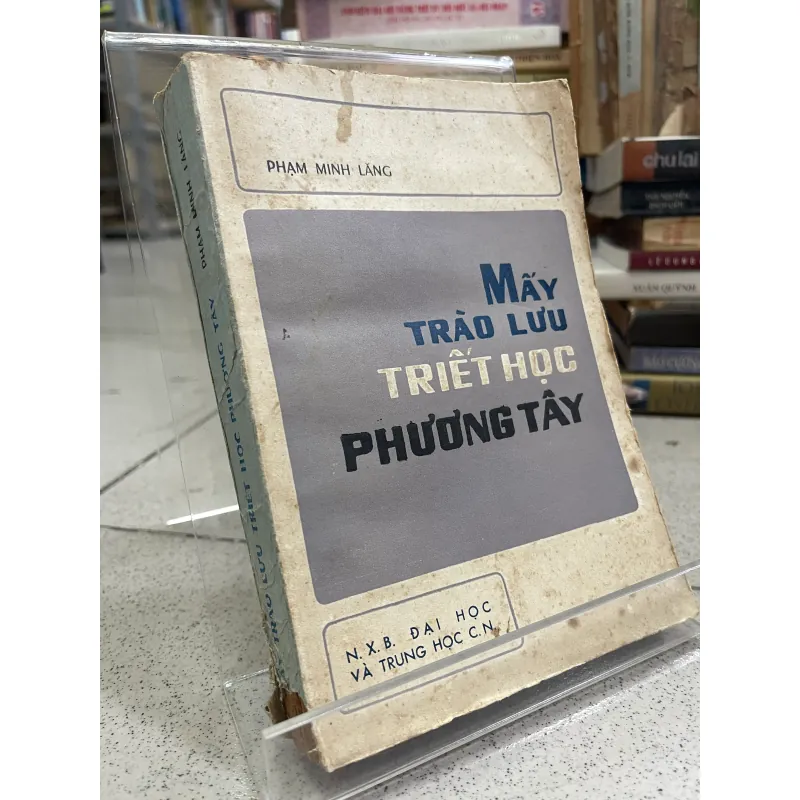 MẤY TRÀO LƯU TRIẾT HỌC PHƯƠNG TÂY - PHẠM MINH LĂNG  998988