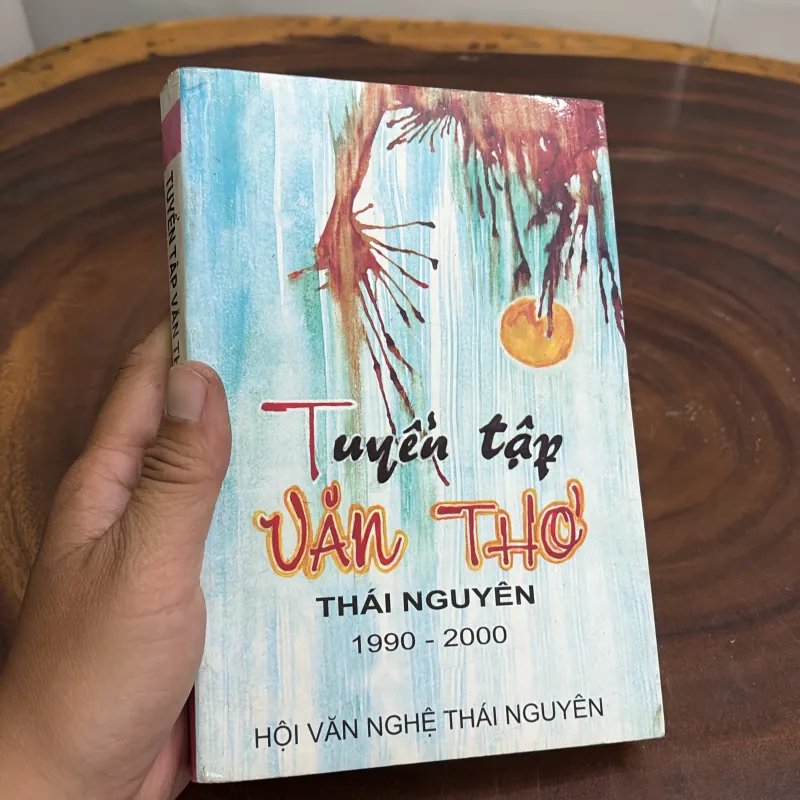 II Tuyển Tập Văn Thơ Thái Nguyên (1999-2000) - Hội Văn Nghệ Thái Nguyên - 2000 1000908