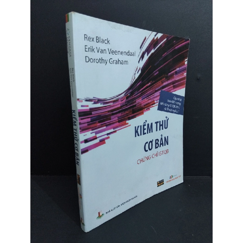 [Phiên Chợ Sách Cũ] Kiểm Thử Cơ Bản Chứng Chỉ ISTQB - Rex Black, Erik Van Veenendaal, Dorothy Graham 0712 334744