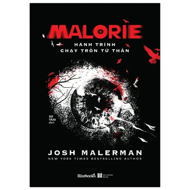 Sách - Tiểu Thuyết Kinh Dị - Malorie - Hành Trình Chạy Trốn Tử Thần - Josh Malerman 564061