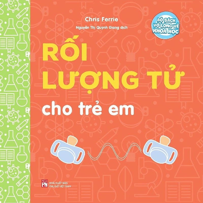 Bộ sách vỡ lòng về khoa học - Rối lượng tử cho trẻ em - Chris Ferre STB3059 Mẹ và bé 535237