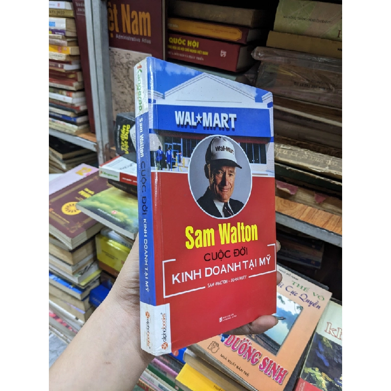 Sam Walton cuộc đời kinh doanh tại Mỹ - Sam Walton & John Huey 376922