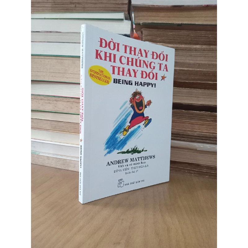 Đời Thay Đổi Khi Chúng Ta Thay Đổi - Andrew Matthews 1033419
