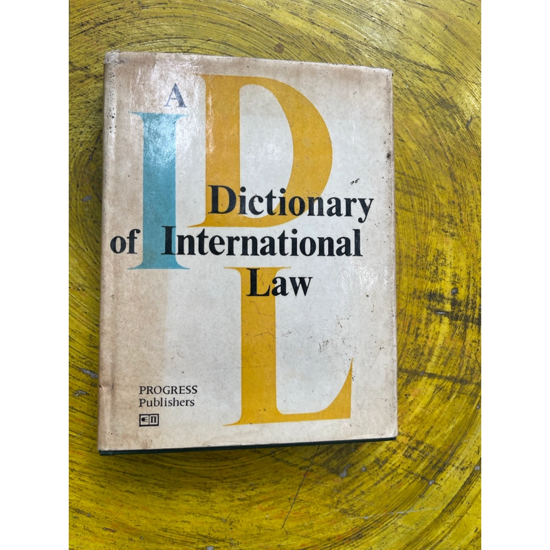 DICTIONARY OF INTERNATIONAL LAW IDL- PROGRESS PUBLISHERS  547161