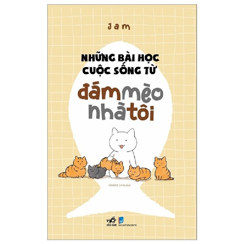 Những Bài Học Cuộc Sống Từ Đám Mèo Nhà Tôi - Jam 138401