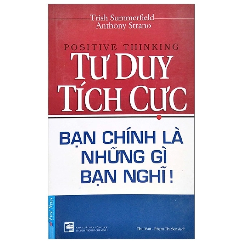 Tư Duy Tích Cực 2020 - Trish Summerfield - Anthony Strano New 100% HCM.PO 33736