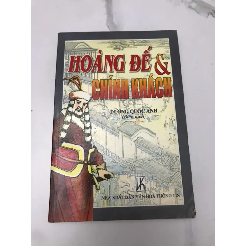 Hoàng Đế & Chính Khách	Dương Quốc Anh 599064