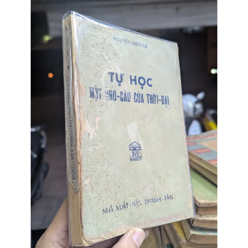 TỰ HỌC MỘT NHU CẦU CỦA THỜI ĐẠI - NGUYỄN HIẾN LÊ 193525