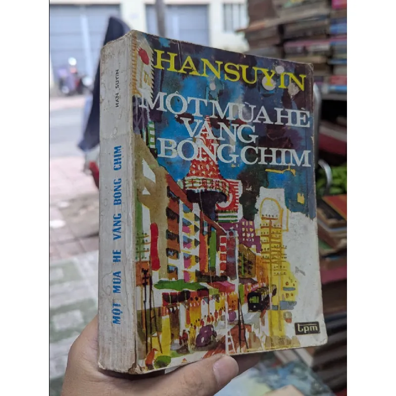 MỘT MÙA HÈ VẮNG BÓNG CHIM - HAN SUYIN 129646