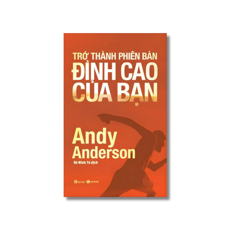 Trở thành phiên bản đỉnh cao của bạn - Andy Anderson 721457