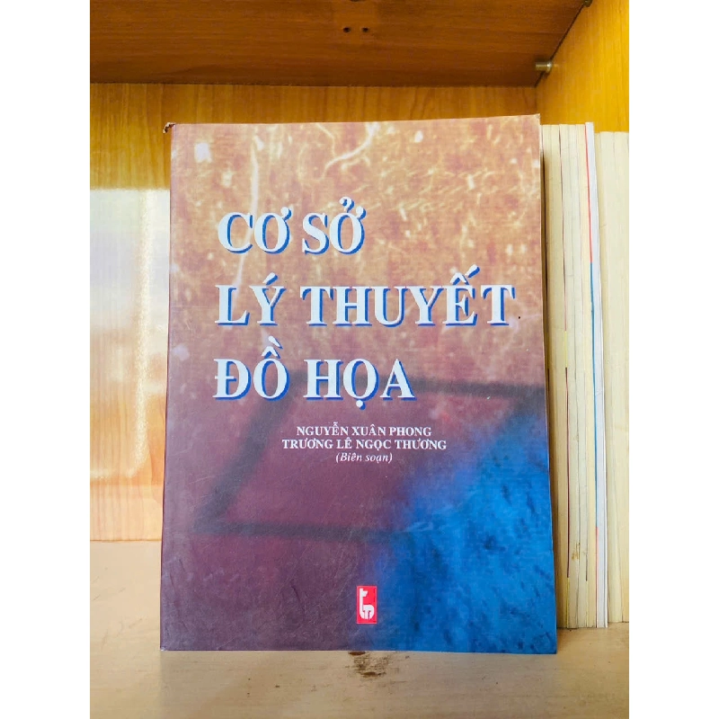 Cơ sở lý thuyết Đồ họa - GIÁO TRÌNH, CHUYÊN MÔN - VAVO2911-209 712711