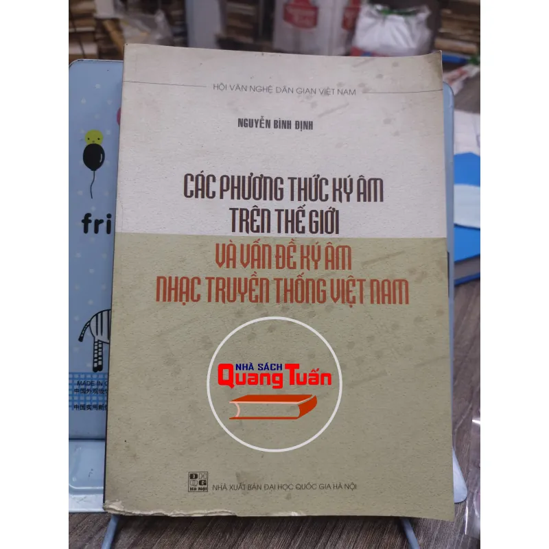 Sách: các phương thức kí ấm trên thế giới và vấn đề ký âm nhạc truyền thống Việt Nam (A3) 723122