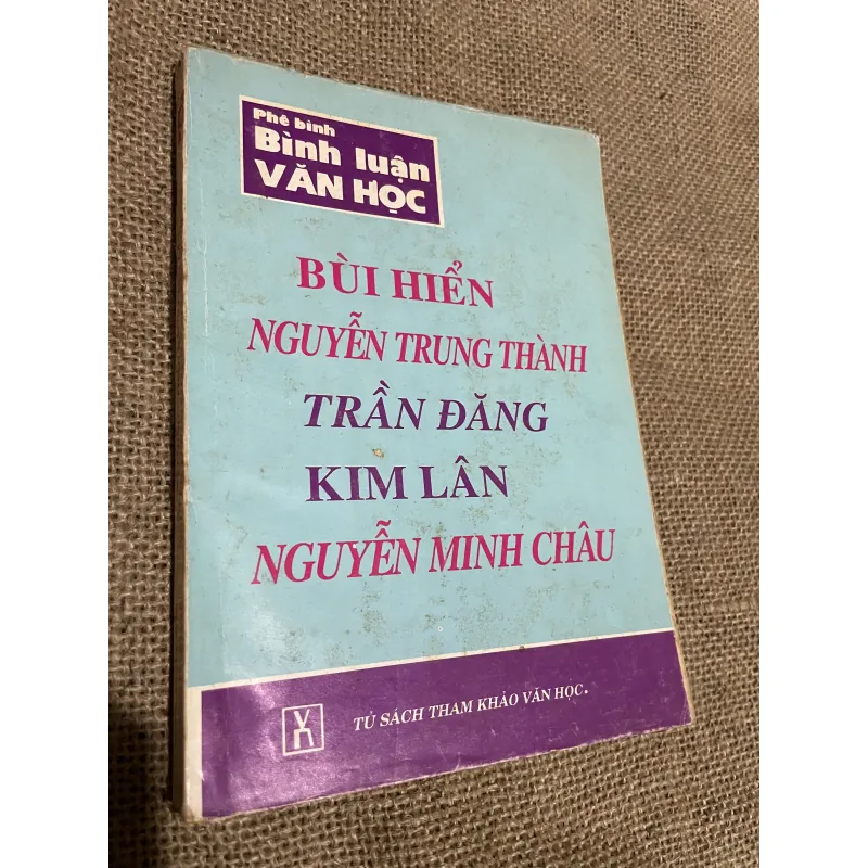 BÙI HIỂN - NGUYÊN TRUNG THÀNH TRẦN ĐĂNG - KIM LÂN - NGUYỄN MINH CHÂU 797616