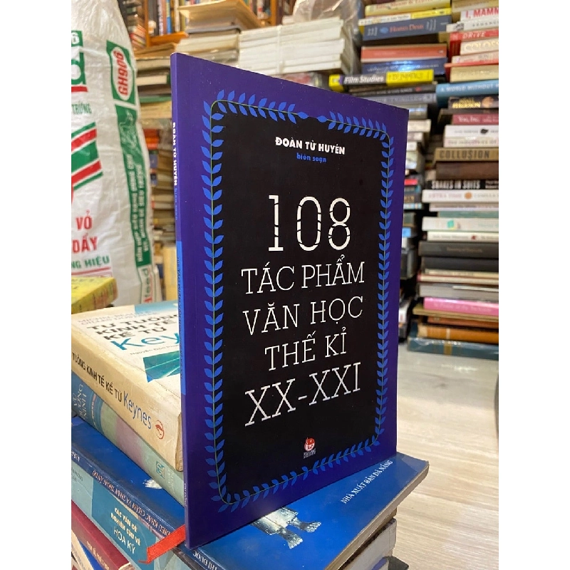 108 Tác phẩm văn học thế kỷ XX - XXI - Đoàn Tử Huyến 467896