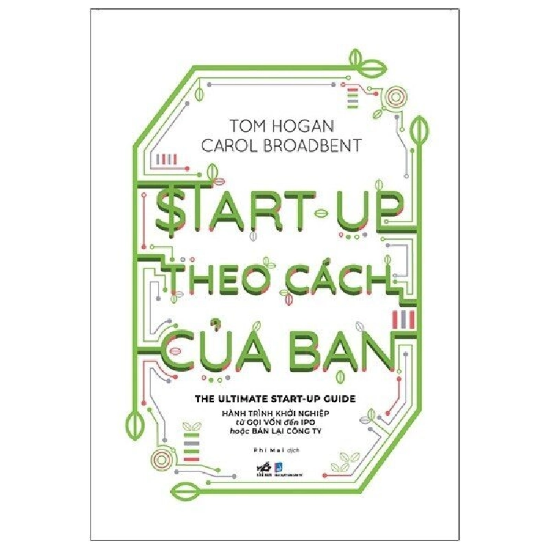 Start up theo cách của bạn - Tom Hogan Carol Broadbent 2020 New 100% HCM.PO 29904