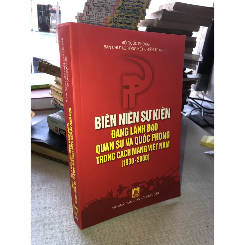 Biên niên sự kiện Đảng lãnh đạo Quân sự và Quốc phòng trong CMVN 1930-2000 708152