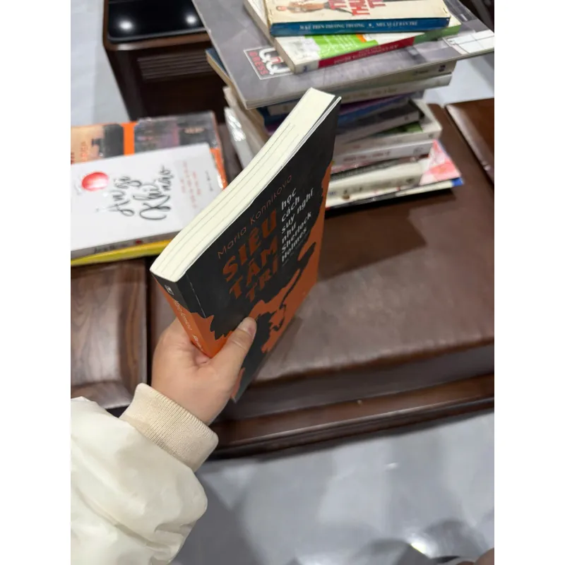 SIÊU TÂM TRÍ – HỌC CÁCH SUY NGHĨ NHƯ SHERLOCK HOLMES | MARIA KONNIKOVA - K3 1013034