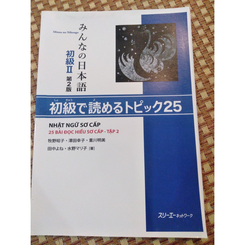 MINNA NO NIHONGO SƠ CẤP 2 BẢN MỚI - 25 BÀI ĐỌC HIỂU 137092