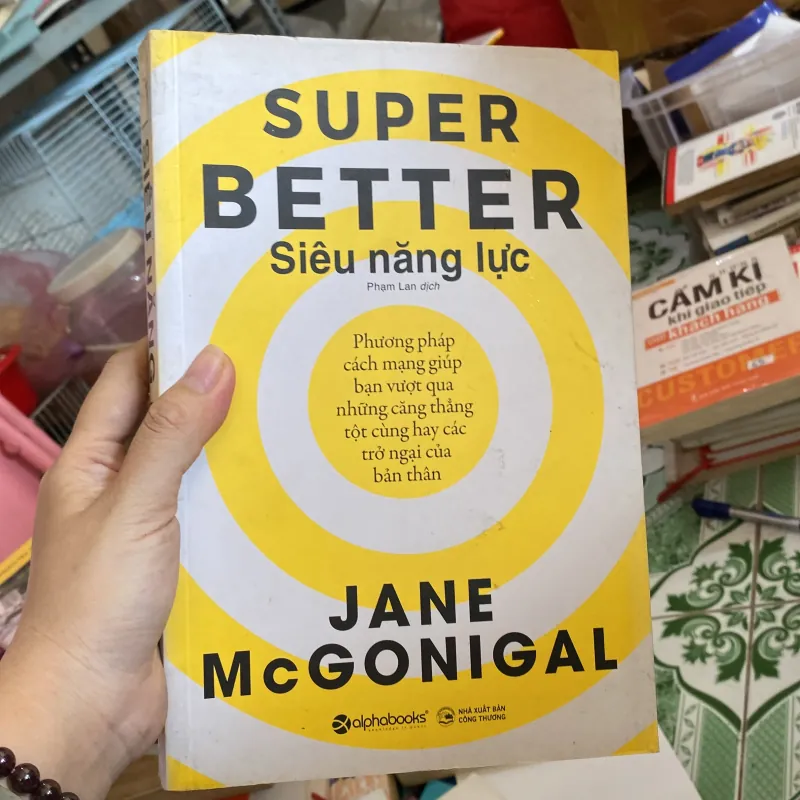 Siêu năng lực" (tên gốc: SuperBetter) của tác giả Jane McGonigal 800491