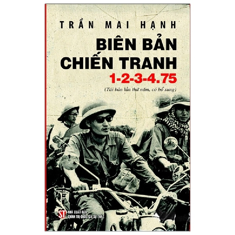 Biên Bản Chiến Tranh 1-2-3-4.75 (Bìa Cứng) - Trần Mai Hạnh ASB.PO Oreka Blogmeo 230225 395644