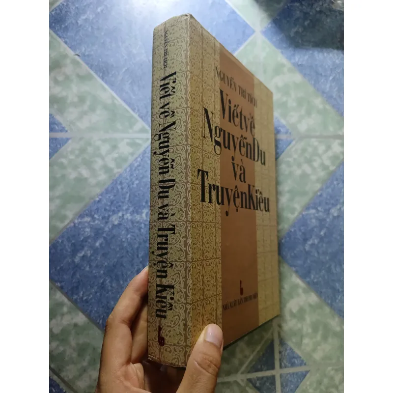 Viết về Nguyễn Du và truyện Kiều - Nguyễn Trí Tích 927799