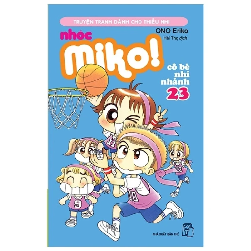 Nhóc Miko! Cô Bé Nhí Nhảnh - Tập 23 - ONO Eriko (Mới 100%) Truyện tranh, NXB Trẻ - SÁCH ĐẠI HỌC 486658