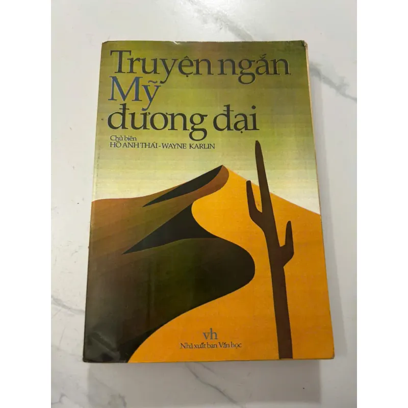 Truyện Ngắn Mỹ Đương Đại - Chủ biên Hồ Anh Thái - Wayne Karlin 606884