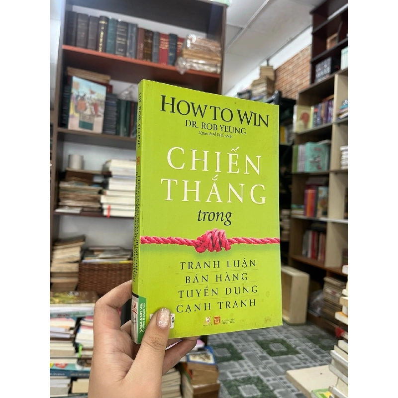 Chiến Thắng Trong Tranh Luận Bán Hàng Tuyển Dụng Cạnh Tranh - How To Win - Dr RoB Yeung 127708