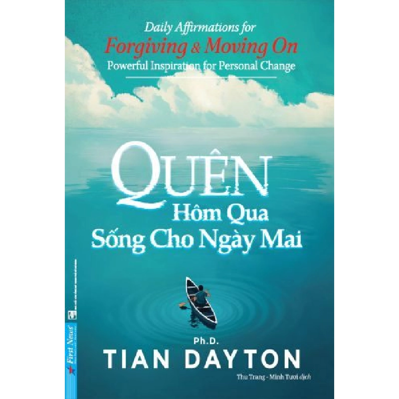 Quên Hôm Qua Sống Cho Ngày Mai - Khổ Nhỏ Tian Dayton - First News KỸ NĂNG Blogmeo 27525 513031