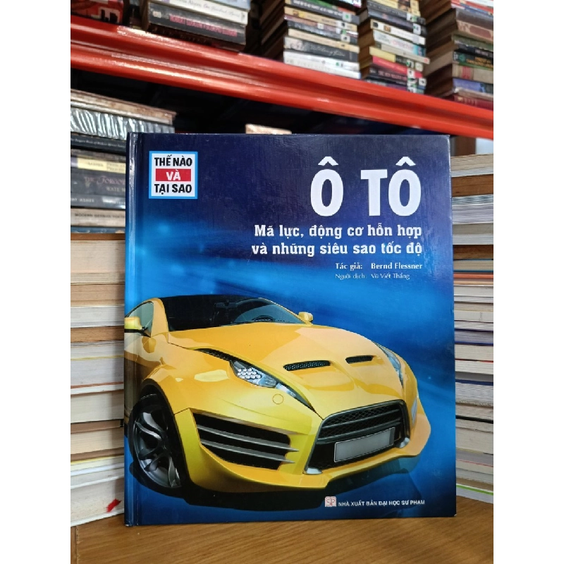 Ô TÔ: Mã lực, động cơ hỗn hợp và những siêu sao tốc độ - Bernd Flessner (Vũ Viết Thắng dịch) 541184